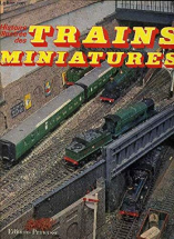Histoire illustree des trains miniatures
